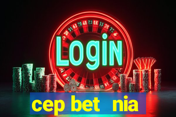 cep bet  nia